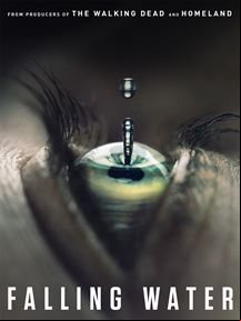 Falling Water saison 1